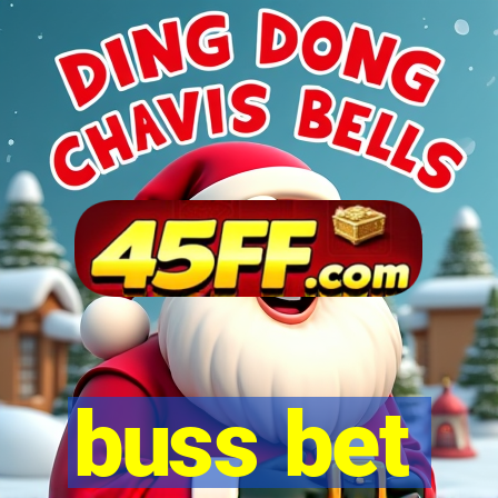 buss bet